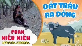 Dắt Trâu Ra Đồng - Bé Phan Hiếu Kiên
