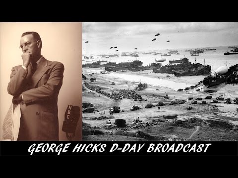 Audio From the Past [E02] - WW2 - George Hicks D-Day Broadcast (June 6, 1944)