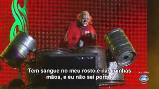 Slipknot - People = Shit - Live Rock in Rio 2011 Legendado PTBR 720p HD