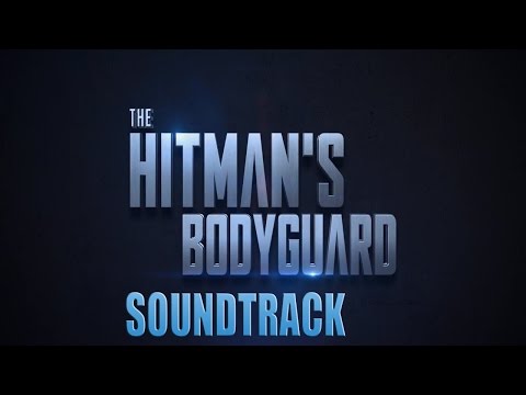 The Hitman’s Bodyguard Trailer Song/Music/Soundtrack/Theme Song
