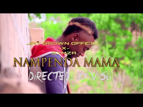 JAY BROWN X GYZMA   NAMPENDA MAMA official video
