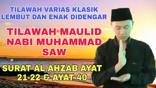 Download lagu Tilawah Surat Al Ahzab Ayat 21-22 & Ayat 40 | Tilawah Sejuk Variasi Klasik mp3