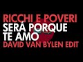 Ricchi é Poveri - Será porque te amo (David Van Bylen Update)