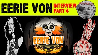 Eerie Von Interview Part 4 | Samhain | Danzig | Frumess