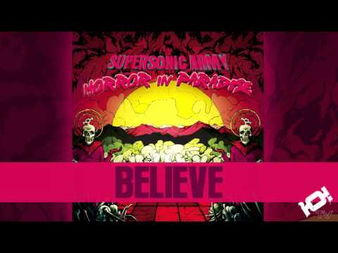 Believe [Original Mix] - The Supersonic Army