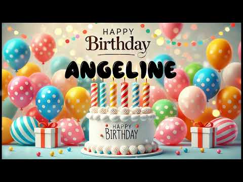 Happy Birthday ANGELINE   Happy Birthday Song   Birthday Wishes   Birthday Party