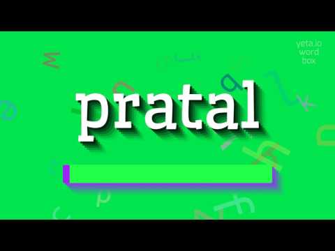 HOW TO PRONOUNCE PRATAL?