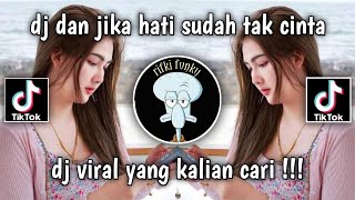 Download lagu DJ DAN JIKA HATI SUDAH TAK CINTA || VIRAL TIK TOK || FYP TIK TOK || DJ TERBARU 2023 YANG KALIAN CARI mp3 Download lagu DJ DAN JIKA HATI SUDAH TAK CINTA || VIRAL TIK TOK || FYP TIK TOK || DJ TERBARU 2023 YANG KALIAN CARI mp3
