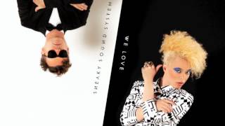 Sneaky Sound System - We Love (Pleasurekraft Remix)