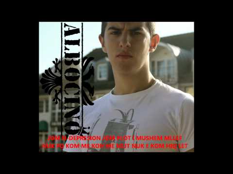 ALBOCINO - N-DEPRESION ( SHQIP+LYRICS )