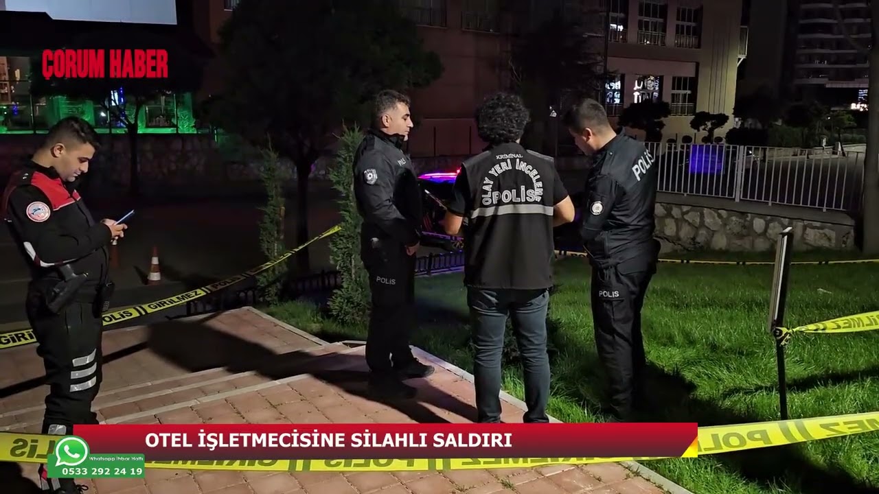 Çorum'da otel işletmecisine silahlı saldırı