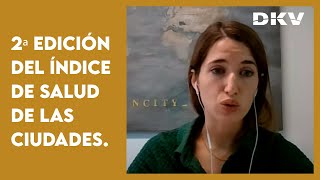 Presentación de la 2ª edición del Índice de Salud de las Ciudades.| DKV Seguros