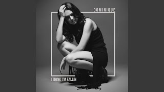 I Think I'm Fallin'