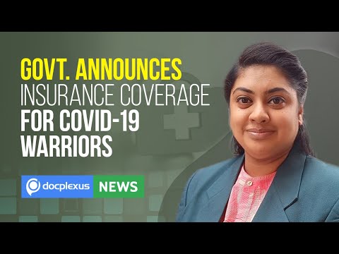 COVID-19 Warriors to Get Insurance Coverage Under PMGKP, and More