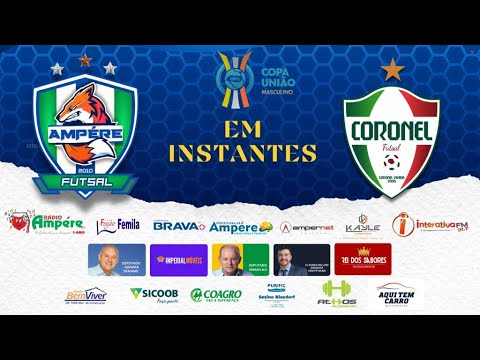 COPA UNIÃO 2023 - 3ª rodada: Ampere Futsal x Coronel Futsal
