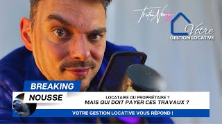 Votre Gestion Locative - Les travaux en location - Qui paie ? locataire ou propriétaire ?