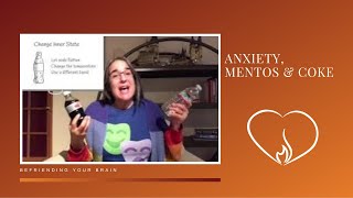 Anxiety, Mentos & Coke