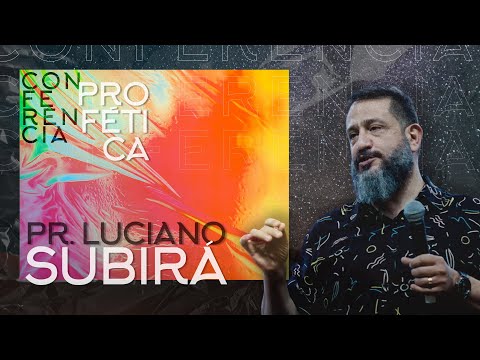Pr. Luciano Subirá | Como Deus transforma a tristeza em alegria | Conferência Profética 2021