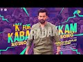 K For Kabaradakkam Audio Song Guruvayoorambala Nadayil Prithviraj Basil Asal Kolaar