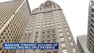 Chicago massage therapist charged with sexual abuse of clients in the Loop