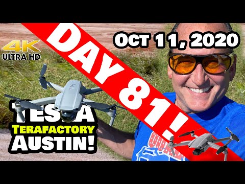 Tesla Gigafactory Austin 4K  Day 81 - 10/11/20 - Tesla Terafactory Austin Texas - SUNDAY UPDATE!