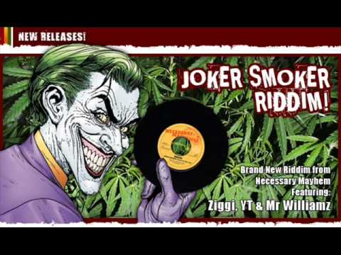 Mr. Williamz, YT & Ziggi - Joker Smoker Riddim
