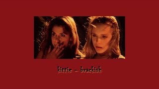 kittie - brackish (slowed &amp; reverb)