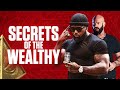 Sharing Secrets of the Wealthy | @GP- Penitentiary Life Wes Watson & @Mike Rashid