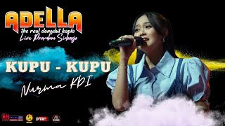 Download lagu 🔴 KUPU  KUPU | NURMA KDI |  ADELLA LIVE PRAMBON SIDOARJO | DHEHAN AUDIO mp3