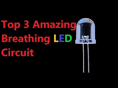 Top 3 Amazing Breathing LED Circuit - In One Video