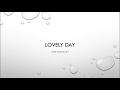 It's Gonna Be A Lovely Day LYRICS Kirk Franklin