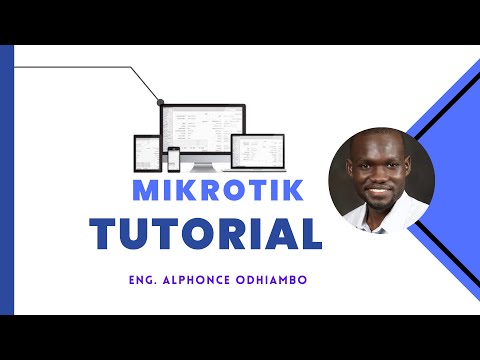 Mikrotik Tutorial for Community Networks][Module_01][Alphonce Odhiambo