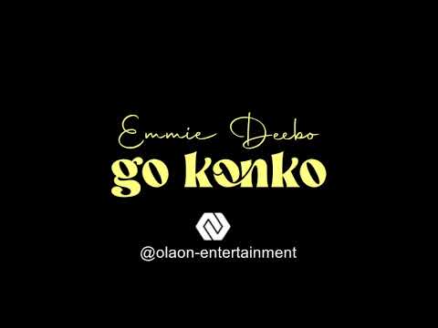 Emmie Deebo - GO KONKO (Audio)