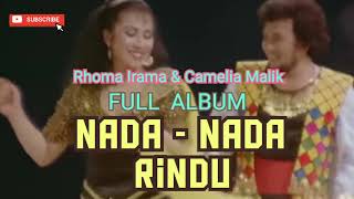 Download lagu Rhoma Irama & Camelia Malik - Full Album Nada Rindu! Auto Baper mp3