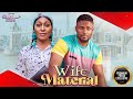 WIFE MATERIAL Pearl Watts Maurice Sam Jerry Mudiaga Brand New 2025 Nigerian Movie
