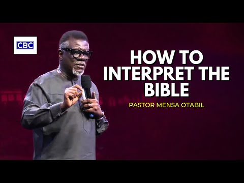How To Interpret The Bible || Pastor Mensa Otabil