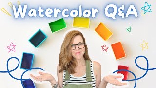 Your watercolor questions -- Answered!