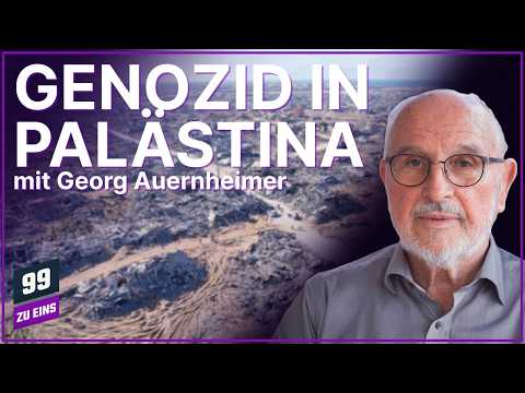 Der Genozid in Palästina - mit Georg Auernheimer - 99 ZU EINS - Ep. 695 Video-Thumbnail von YouTube