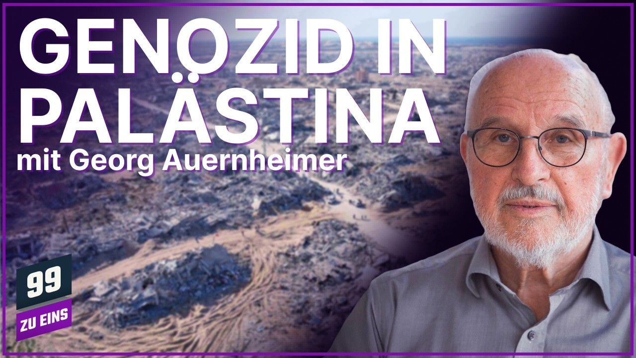 Der Genozid in Palästina - mit Georg Auernheimer - 99 ZU EINS - Ep. 695 Video-Thumbnail von YouTube