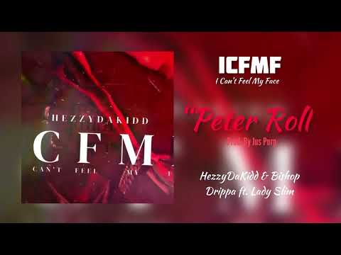 HezzyDaKidd & Bishop Drippa - “Peter Roll” (ft. Lady Slim) Prod. By Jus Purp | OFFICIAL AUDIO [FK4]