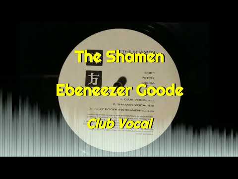 The Shamen - Ebeneezer Goode (Club Vocal)