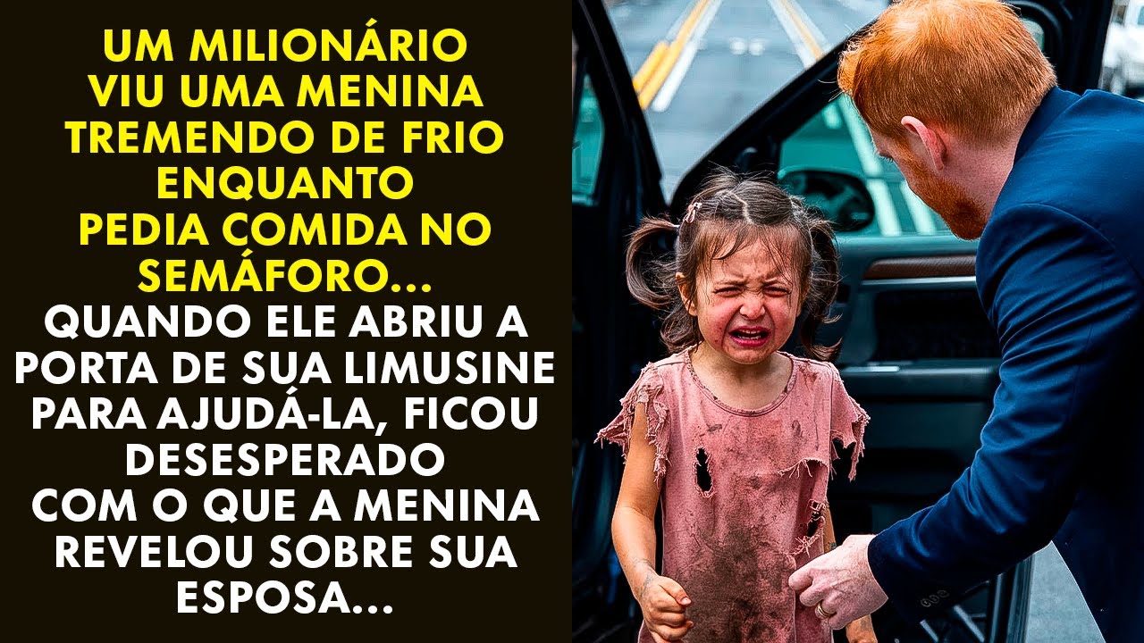 UM MILIONÁRIO VIU UMA MENINA TREMENDO DE FRIO ENQUANTO PEDIA COMIDA NO SEMÁFORO... AO AJUDÁ-LA...