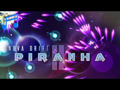 Piranha 2 + Surreal Beats | Nova Drift