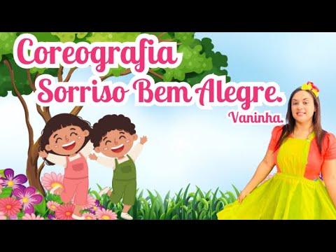 SORRISO BEM ALEGRE - VANINHA  COREOGRAFIA FÁCIL - #música #ministerioinfantil