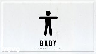 Jordan Suaste - Body (Audio)