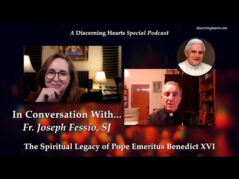 In Conversation with Fr. Joseph Fessio – The Spiritual Legacy of Pope Emeritus Benedict XVI