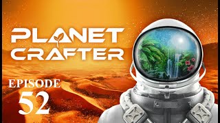 Planet Crafter EP 52: Space Wreck!