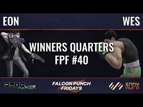 LH | Eon (Bayonetta) vs KH | Wes (Little Mac) - Winners Quarters (FPF40)