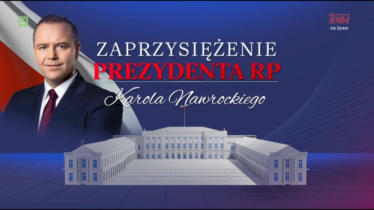 Zaprzysiężenie Karola Nawrockiego na urząd prezydenta RP