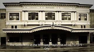 The Guess Who - Orly (Live) at the Winnipeg Playhouse Theatre on 04/15/1975
